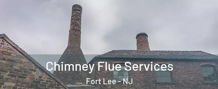  Chimney Flue Services Fort Lee - NJ