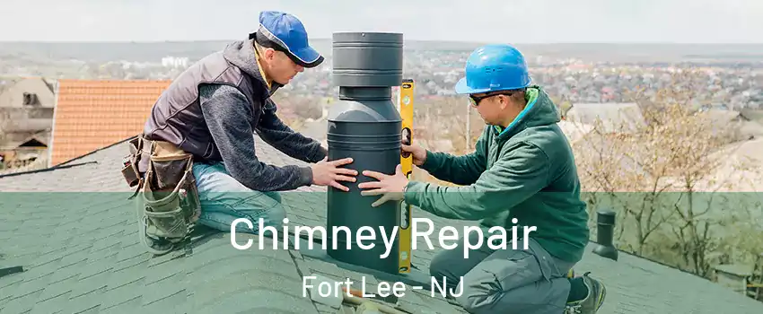  Chimney Repair Fort Lee - NJ