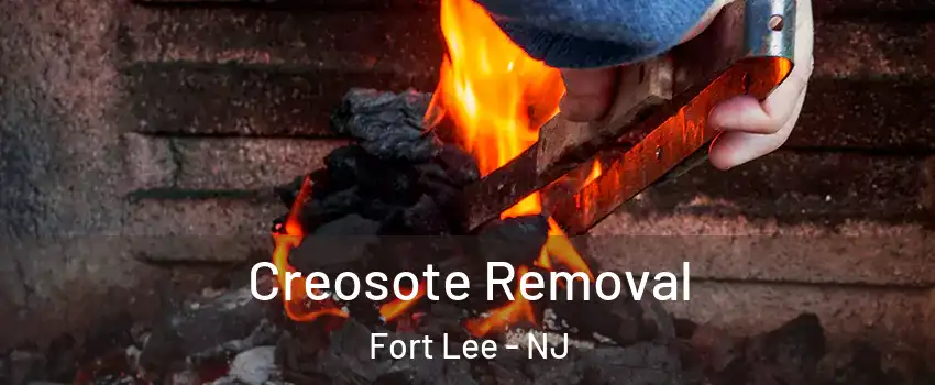  Creosote Removal Fort Lee - NJ