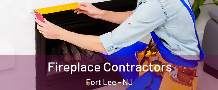  Fireplace Contractors Fort Lee - NJ