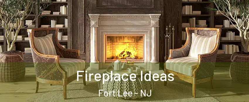  Fireplace Ideas Fort Lee - NJ