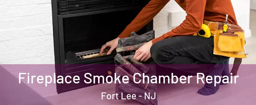  Fireplace Smoke Chamber Repair Fort Lee - NJ