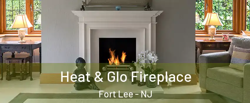  Heat & Glo Fireplace Fort Lee - NJ