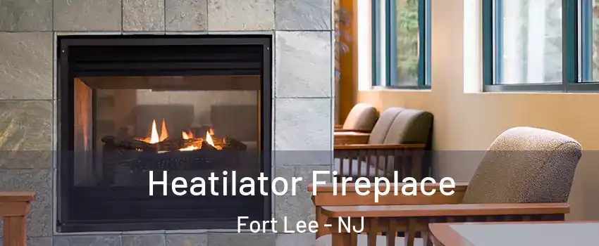  Heatilator Fireplace Fort Lee - NJ