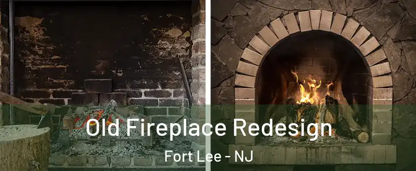  Old Fireplace Redesign Fort Lee - NJ