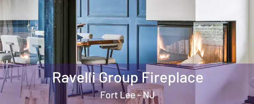  Ravelli Group Fireplace Fort Lee - NJ