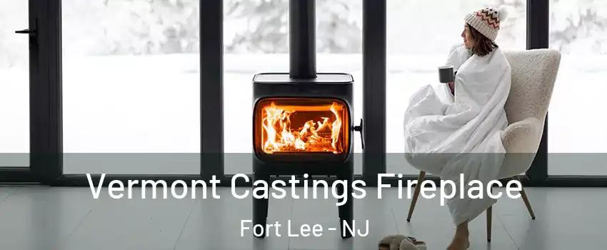  Vermont Castings Fireplace Fort Lee - NJ
